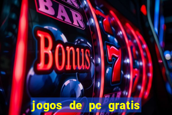 jogos de pc gratis para download